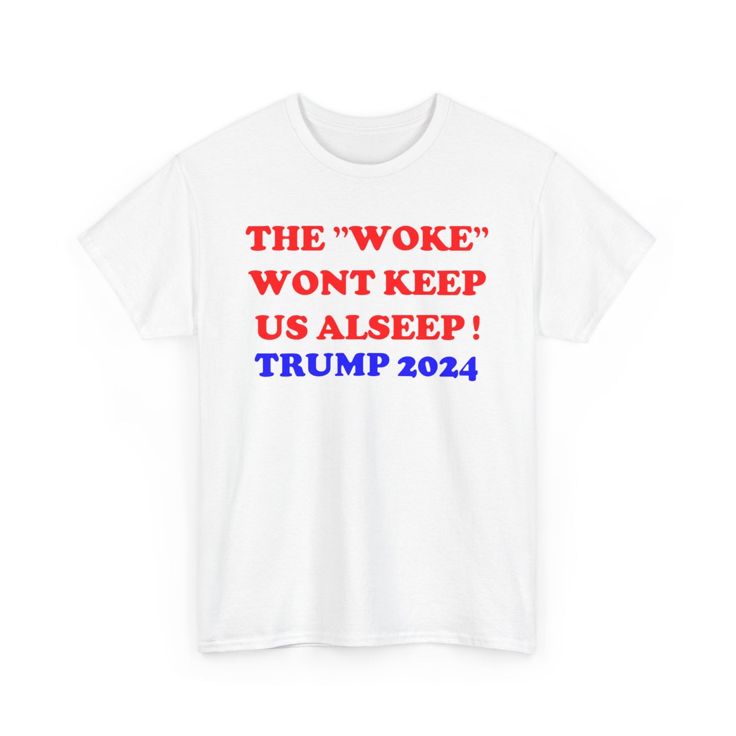 Political Statement Unisex Heavy Cotton Tee - "WOKE" Wont Keep Us Asleep! | I Voted Correct | Trump 2024