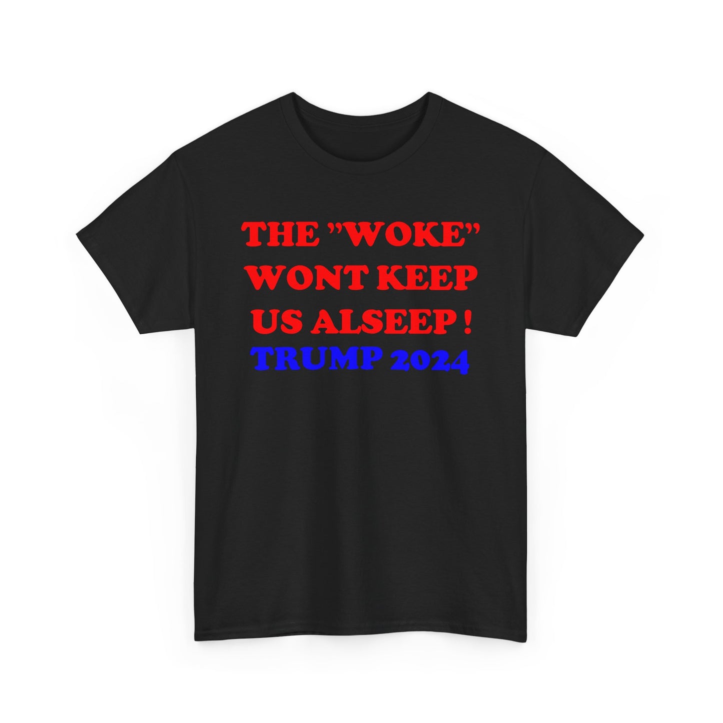 Political Statement Unisex Heavy Cotton Tee - "WOKE" Wont Keep Us Asleep! | I Voted Correct | Trump 2024