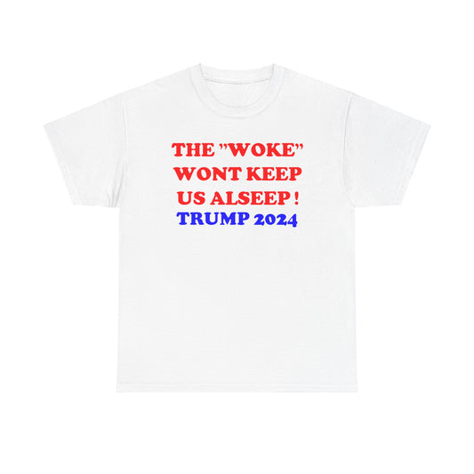 Political Statement Unisex Heavy Cotton Tee - "WOKE" Wont Keep Us Asleep! | I Voted Correct | Trump 2024