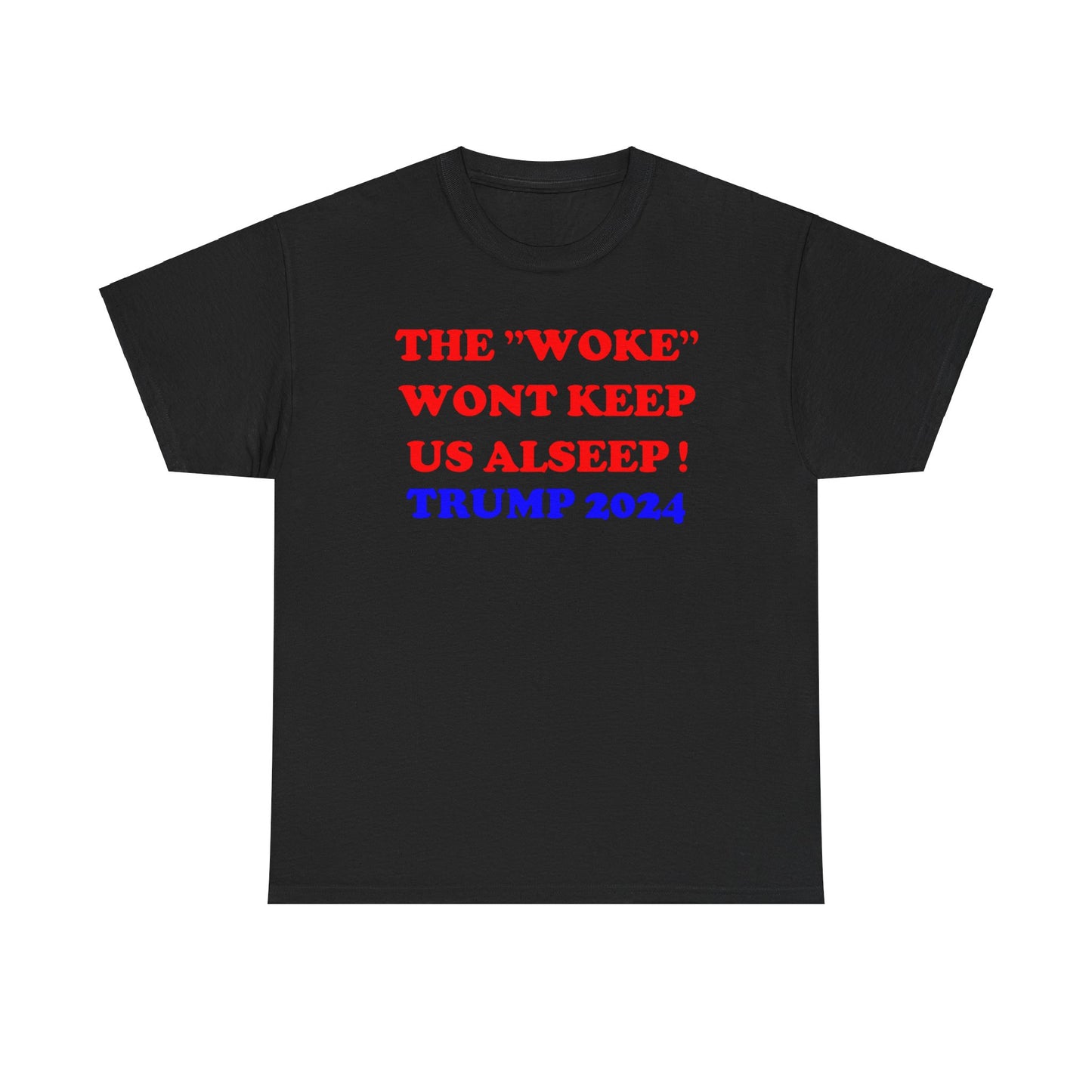 Political Statement Unisex Heavy Cotton Tee - "WOKE" Wont Keep Us Asleep! | I Voted Correct | Trump 2024