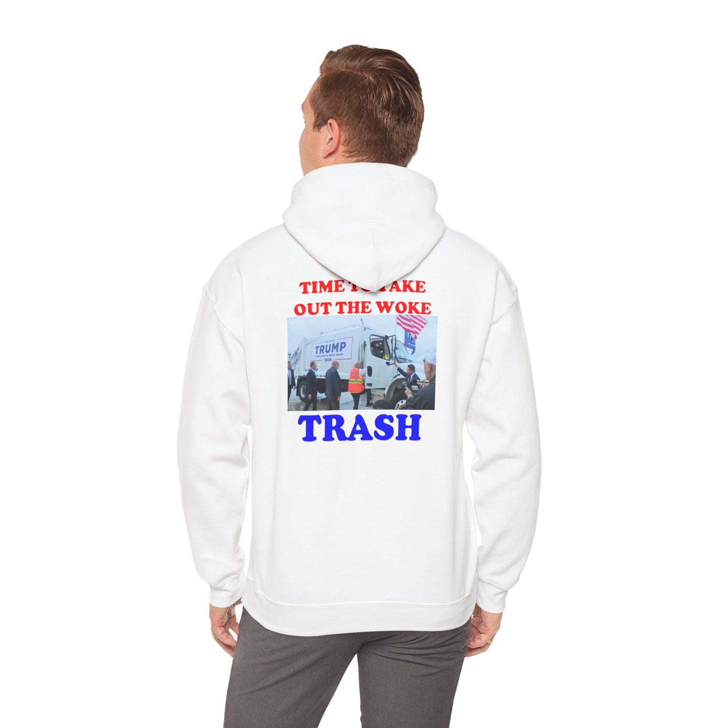 'Time to Take Out the Woke Trash' NOVELTY TRUMP HOODIE
