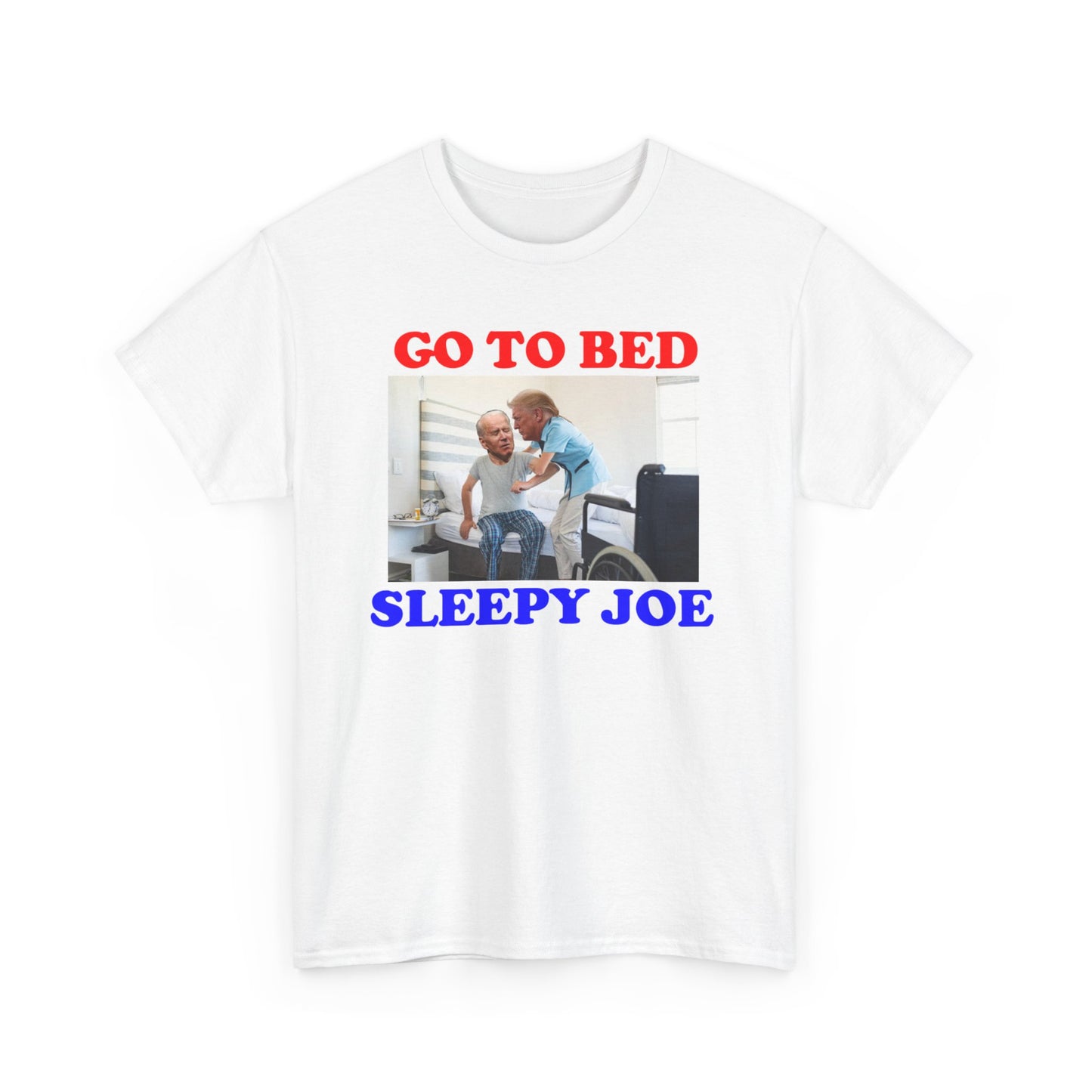 'Go To Bed Sleepy Joe' NOVELTY TRUMP TEE