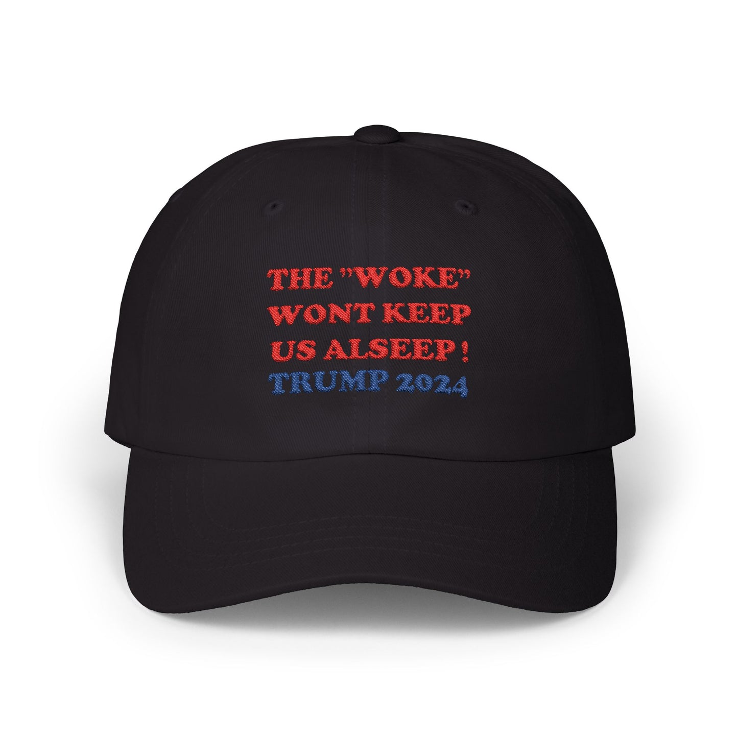Patriotic Dad Cap - 'THE WOKE' WON'T KEEP US ASLEEP! | Trump 2024 Hat