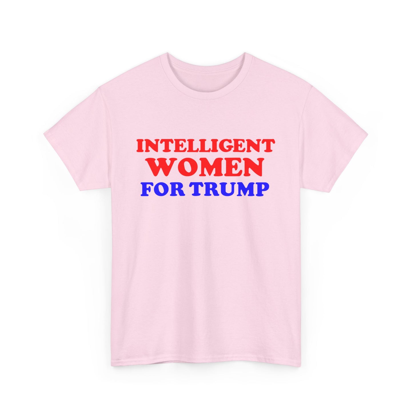 Intelligent Women for Trump Unisex Heavy Cotton Tee - Political Statement T-Shirt