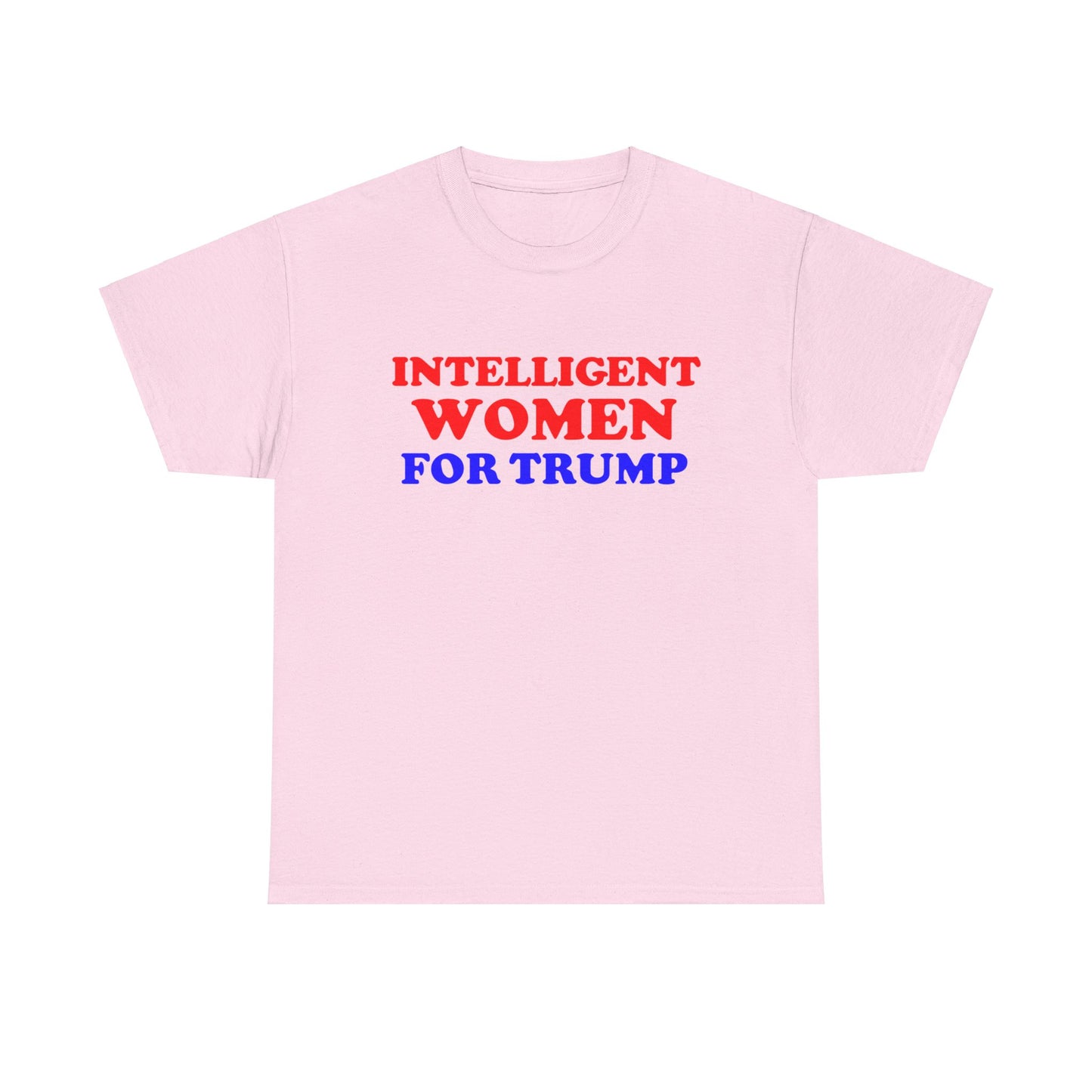 Intelligent Women for Trump Unisex Heavy Cotton Tee - Political Statement T-Shirt