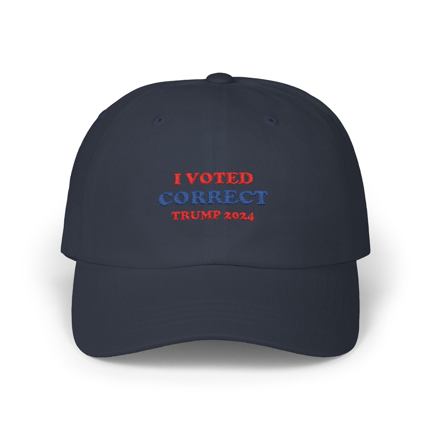 I Voted Correct Classic Dad Cap - Trump 2024 Hat for Supporters